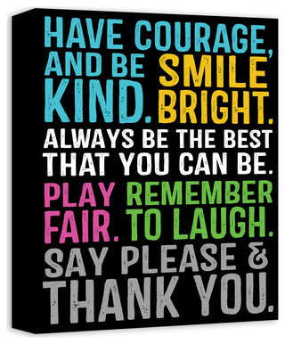 Have Courage Be Kind 11x14 Canvas Wall Art