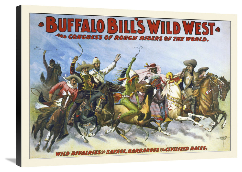 Buffalo Bill's Wild West And Congress Of Rough Riders Of The World, 36x26