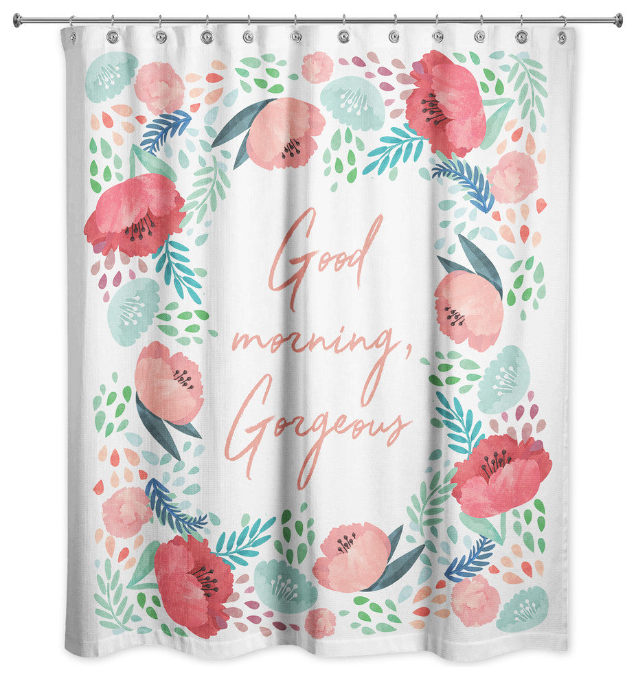 Good Morning, Gorgeous 71x74 Shower Curtain