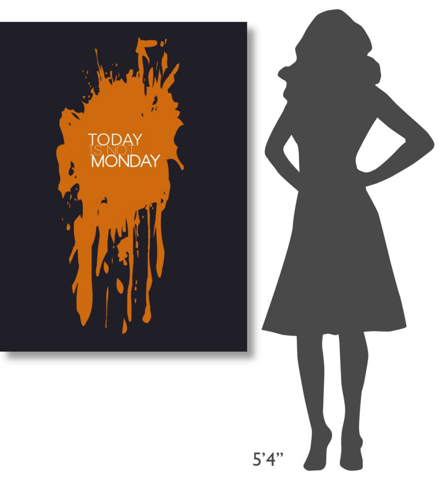"Today Is Not Monday Poster 3" Fine Art Print