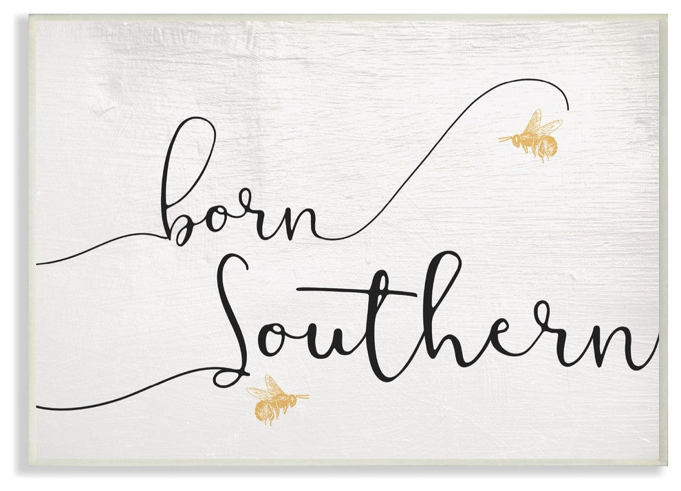 Born Southern Yellow Bees Script Typography Oversized Wall Plaque Art, 13"x19"