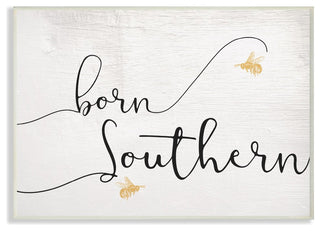 Born Southern Yellow Bees Script Typography Oversized Wall Plaque Art, 13"x19"
