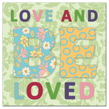 Love and Be Loved 12x12 Canvas Wall Art