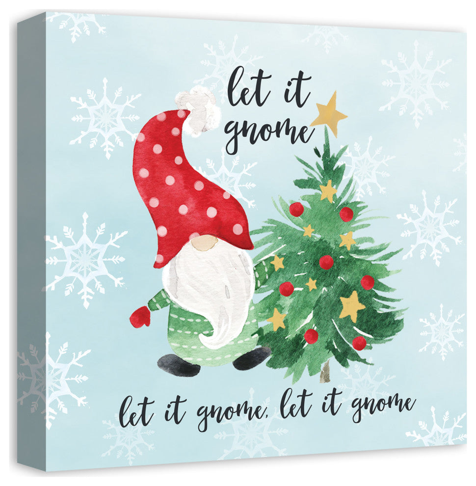 Let it Gnome 16x16 Canvas Wall Art