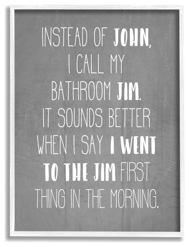 Call the Bathroom Jim not John Quote Workout Humor, 24 x 30