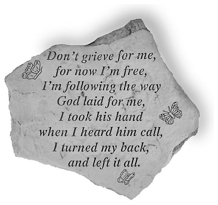 Garden Accent Stone, "Don't Grieve for Me"