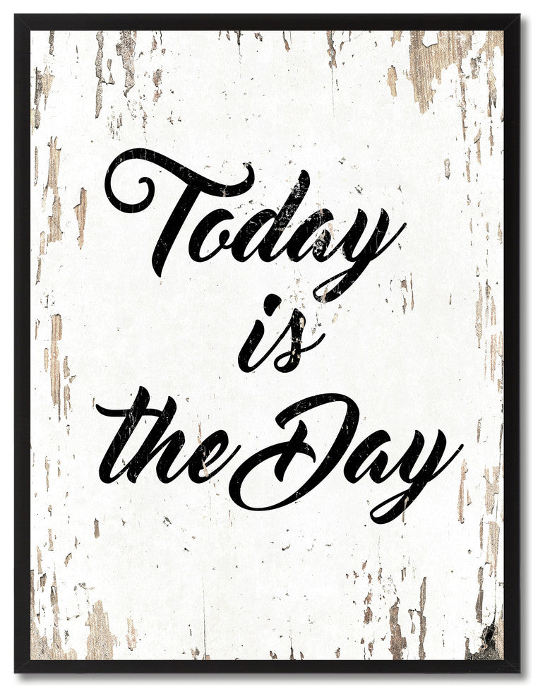Today Is The Day Inspirational, Canvas, Picture Frame, 28"X37"