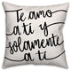 Te Quiero Y Solamente Usted 18x18 Spun Poly Pillow
