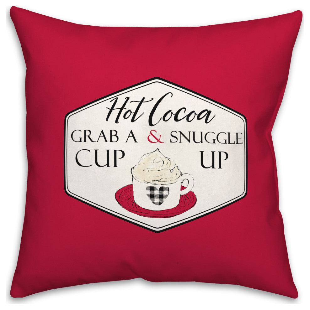 Grab a Cup and Snuggle Up 18x18 Spun Poly Pillow