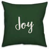 Joy, Dark Green 18x18 Throw Pillow
