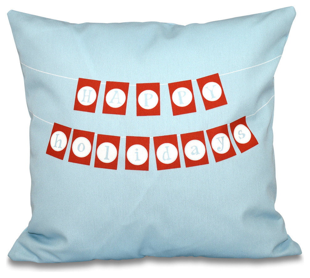 18"x18" Happy Holidays Banner, Word Print Pillow, Light Blue