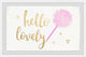 "Hello Lovely" Framed Painting Print, 30"x20"
