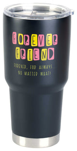 Forever Friend Tumbler, Black, 30 Oz