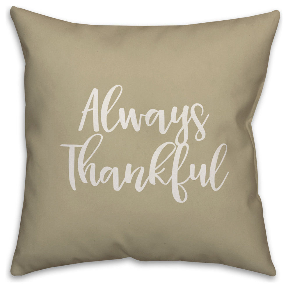 Always Thankful in Beige 18x18 Throw Pillow