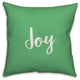 Joy, Light Green 18x18 Throw Pillow