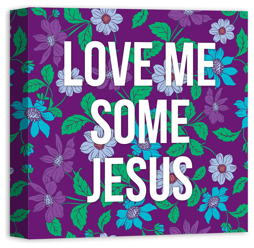 Love Me Some Jesus 16x16 Canvas Wall Art