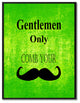 "Gentlemen Only" Sign Green Print on Canvas with Picture Frame, 13"x17"
