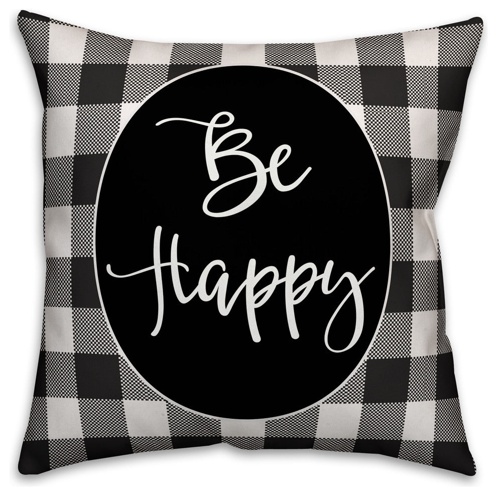 Be Happy 18x18 Throw Pillow