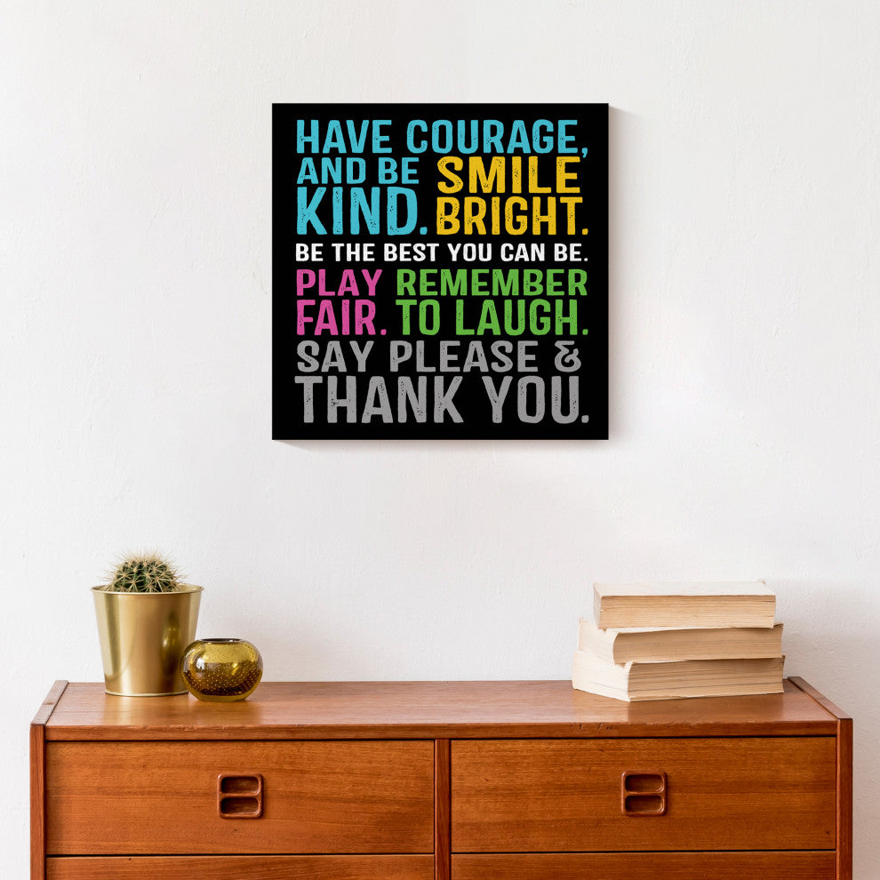 Have Courage Be Kind 16x20 Canvas Wall Art