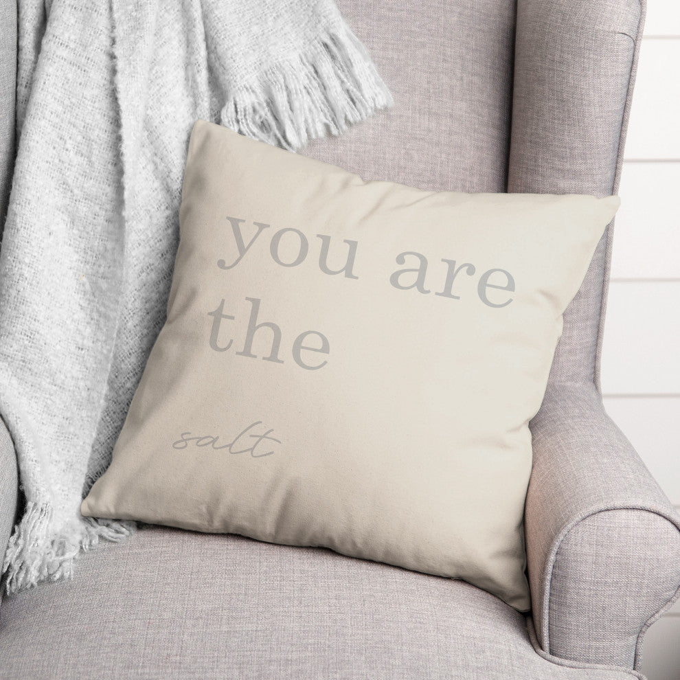 You Are The Salt 18 x 18 Spun Poly Pillow