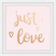 "Just Love" Framed Painting Print, 24"x24"