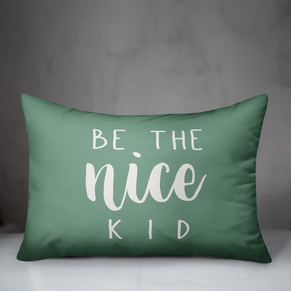 Be The Nice Kid 20 x 14 Spun Poly Pillow