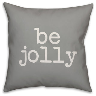 Be Jolly 18"x18" Throw Pillow