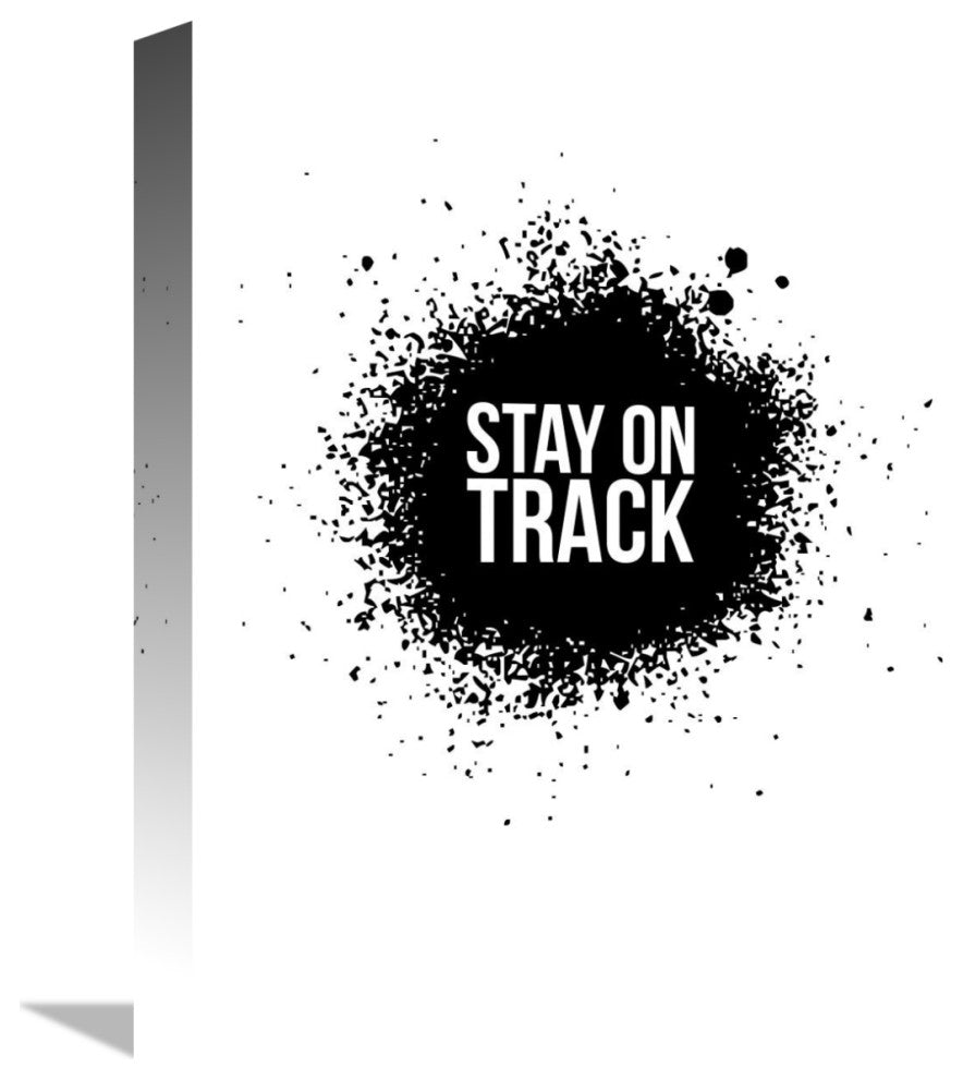 "Stay on Track Poster White" Fine Art Print