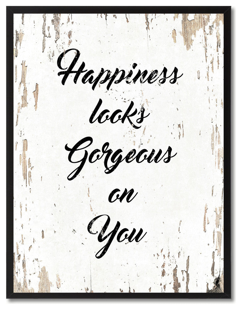 Happiness Looks Gorgeous On You Inspirational, Canvas, Picture Frame, 28"X37"