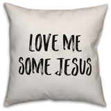 Love Me Some Jesus, Throw Pillow, 16"x16"