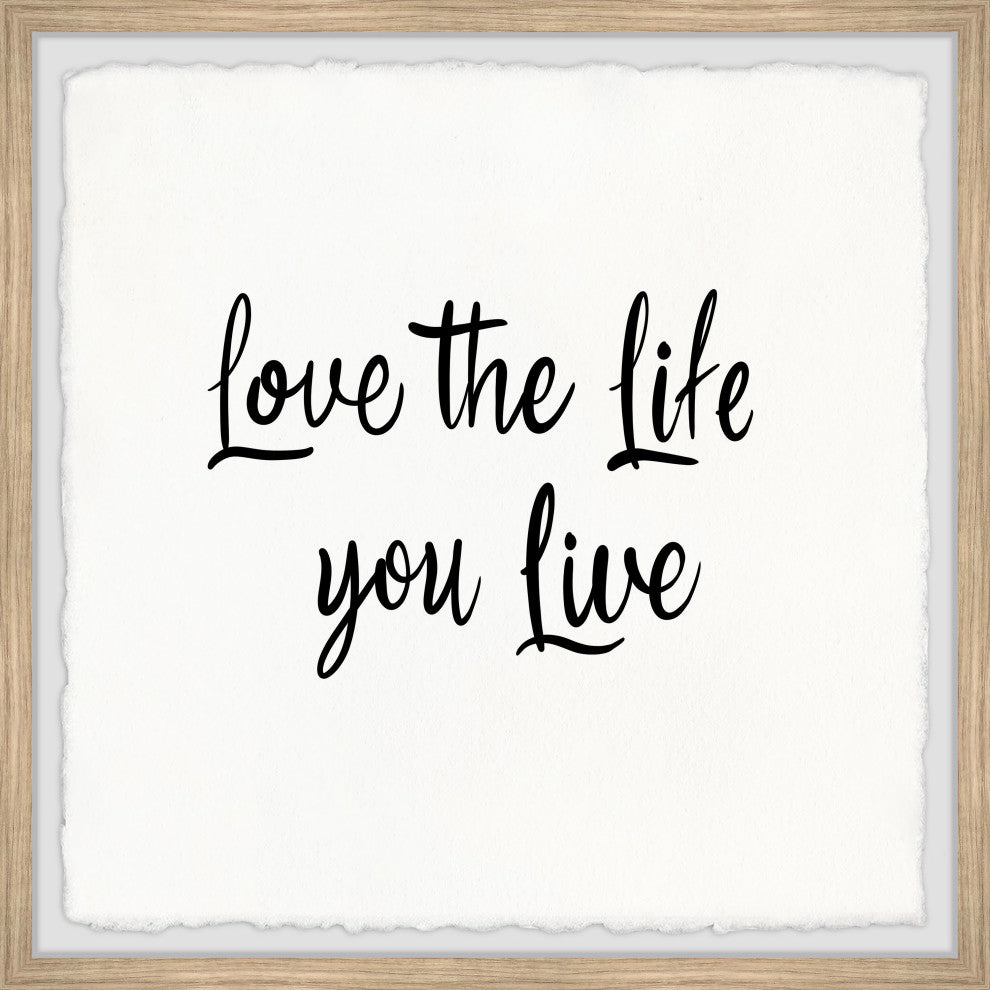 "Love the Life You Live II" Framed Painting Print, 32x32