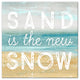 Sand is the New Snow 12x12 Canvas Wall Art