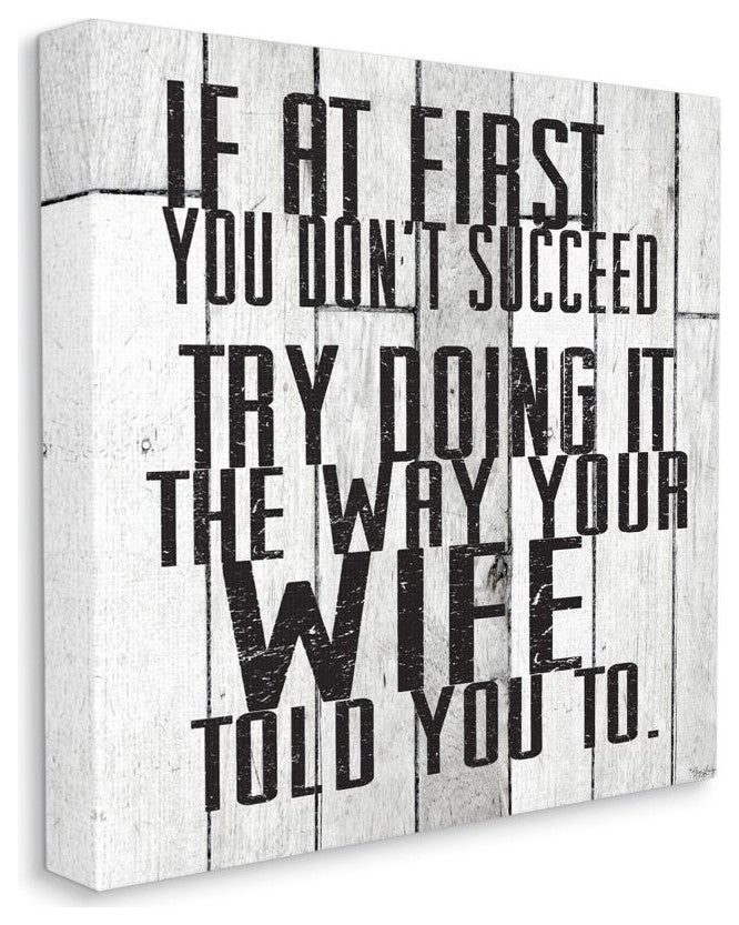 Do It The Way Your Wife Told You Funny Marriage Quote ,1pc, each 30 x 30
