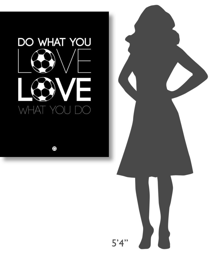 "Do What You Love Love What You Do 13" Fine Art Print