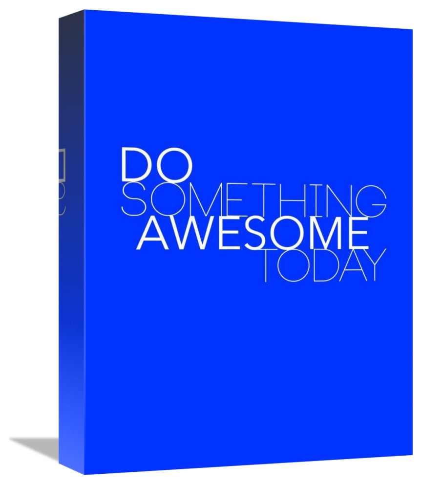 "Do Something Awesome Today 2" Fine Art Print