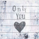 "Only You" Painting Print on White Wood, 40"x40"