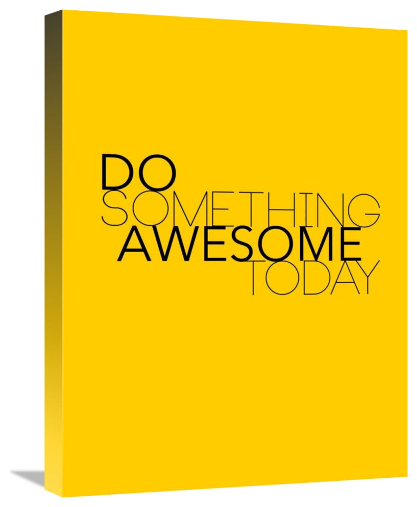 "Do Something Awesome Today 1" Fine Art Print