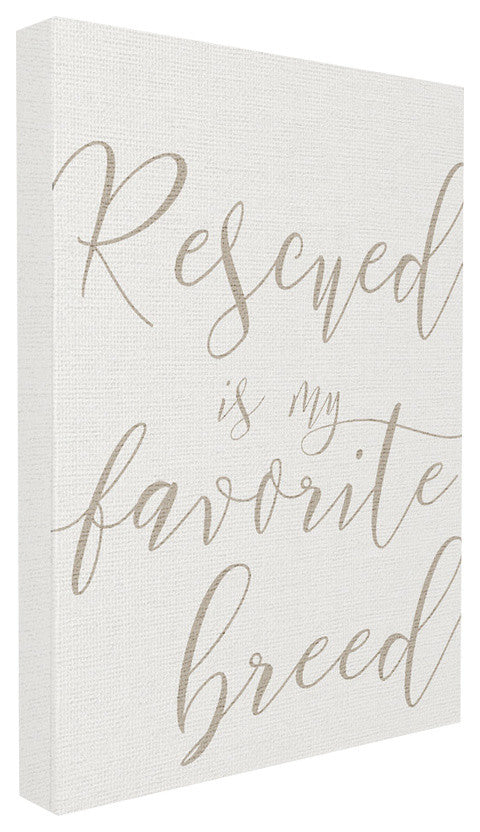 Rescued Is My Favorite Breed Pet, 16"x20", Stretched Canvas Wall Art