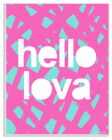 Hello Lova Abstract Lines Typography Wall Plaque Art, 10x15