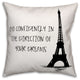 Eiffel Tower Dreams Inspirational Quote Spun Poly Pillow, 18x18