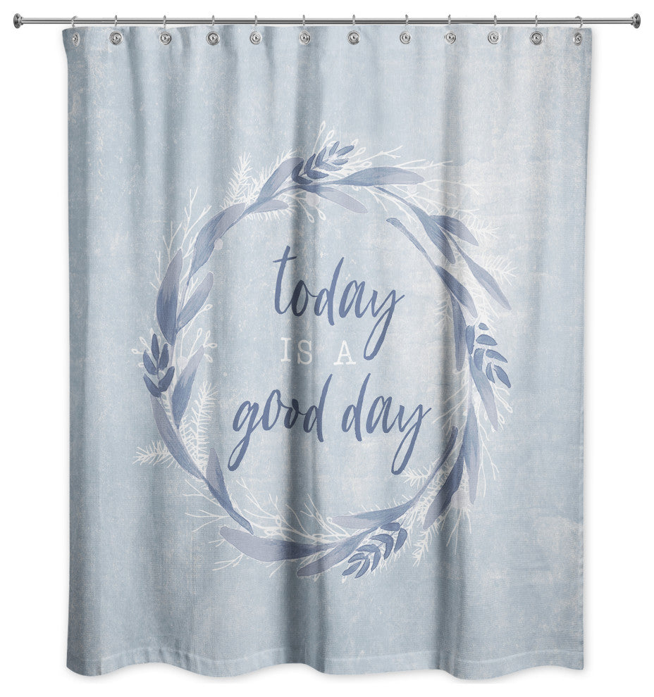Today is a Good Day Blue Wreath 71x74 Shower Curtain