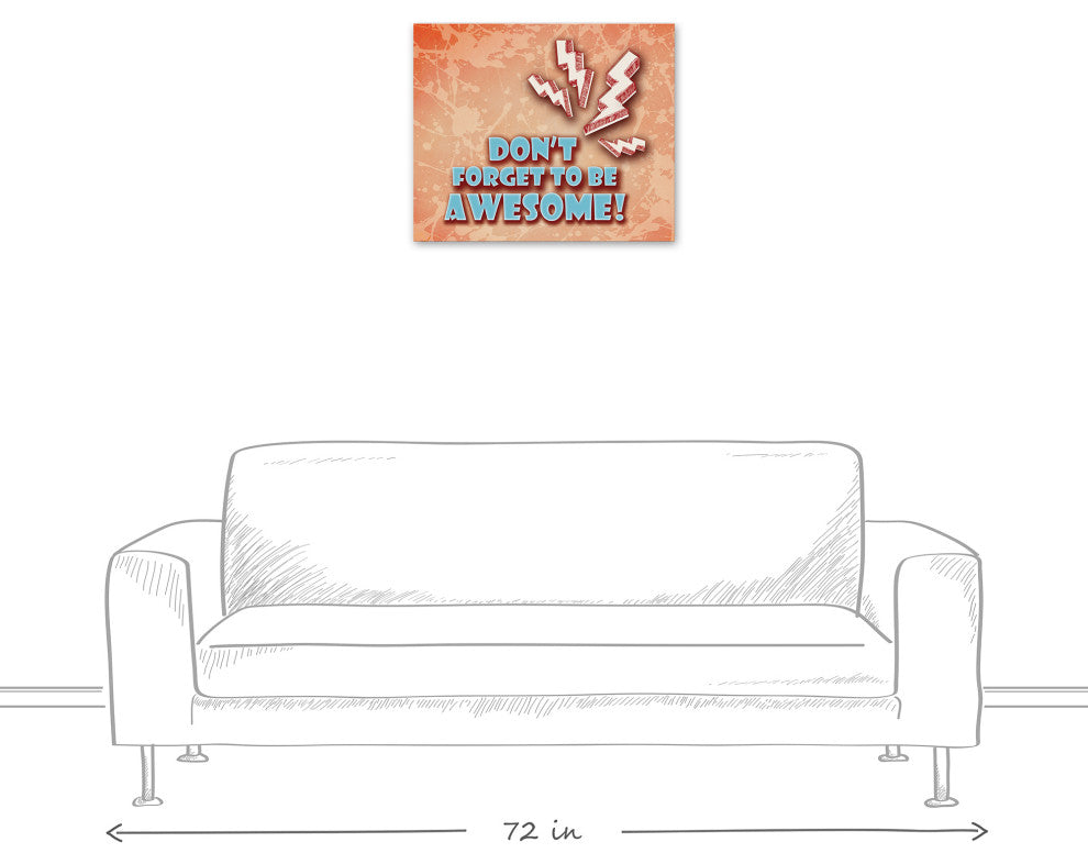 Don't Forget To Be Awesome 24x20 Canvas Wall Art