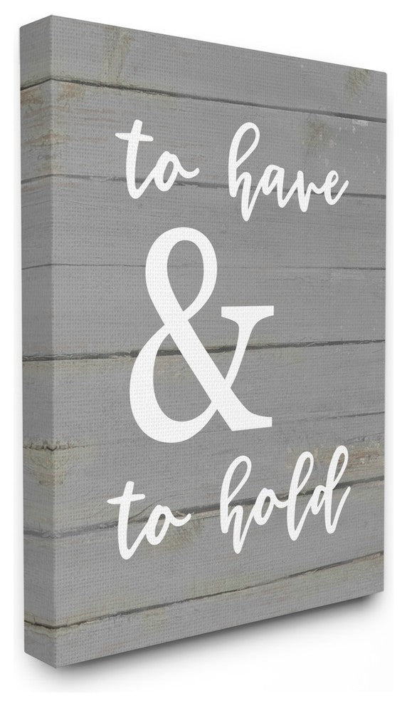 Stupell Ind. To Have And To Hold Stretched Canvas Wall Art, 16x20