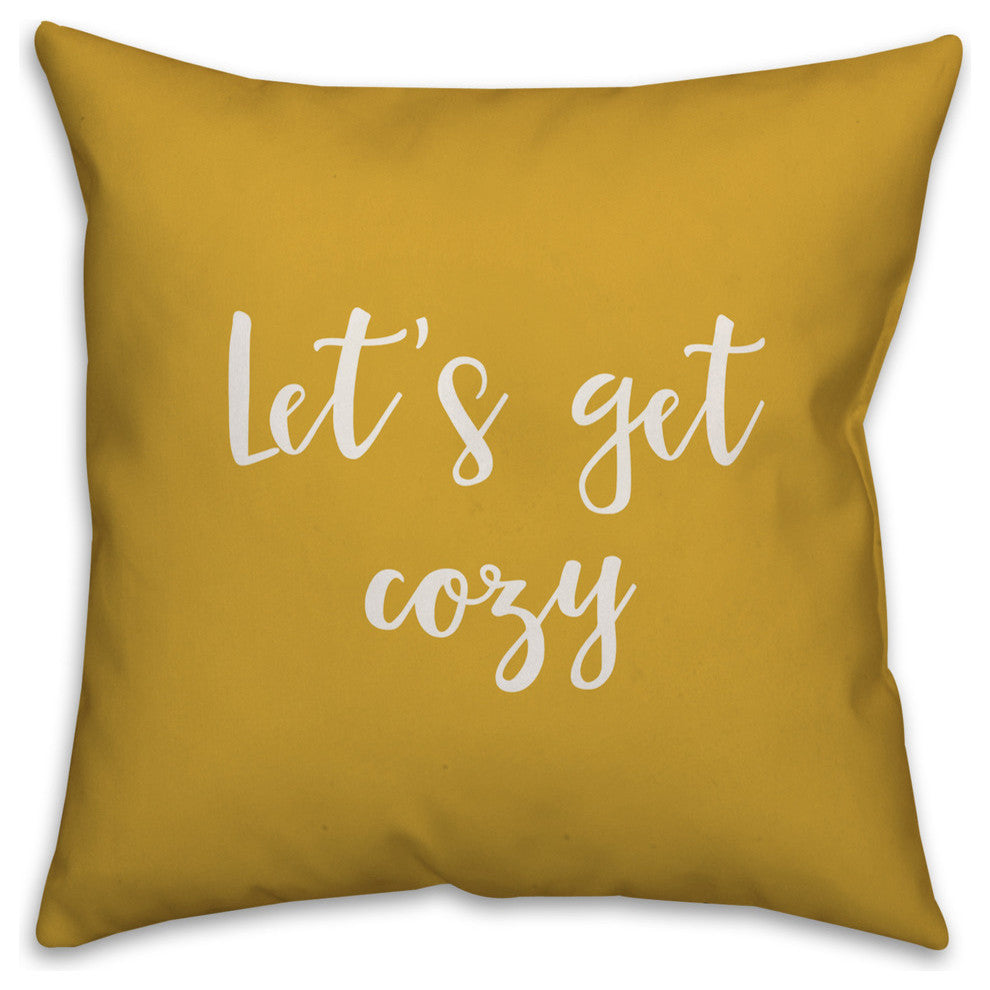 Let's Get Cozy in Mustard 18x18 Throw Pillow