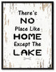 No Place Like Home Except The Lake Inspirational, Canvas, Picture Frame, 28"X37"