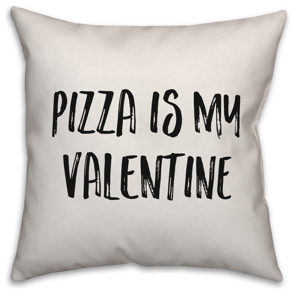 Pizza is My Valentine, Throw Pillow, 20"x20"