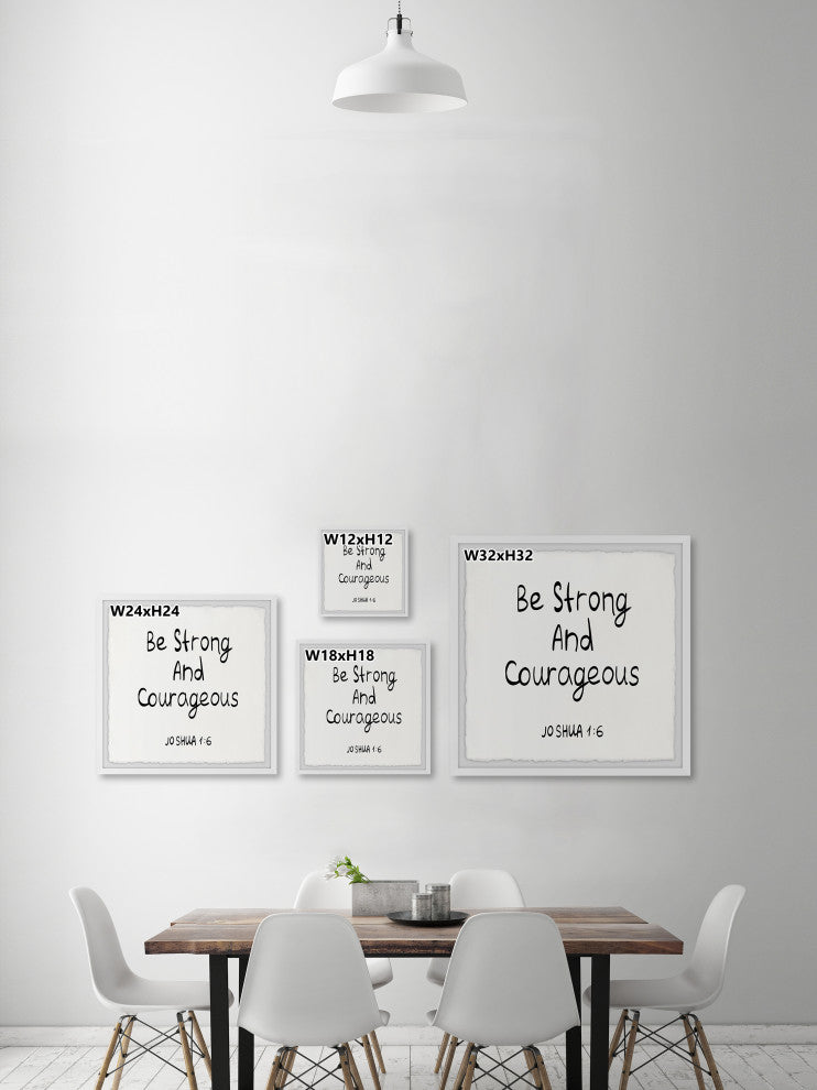 "Be Strong and Courageous" Framed Painting Print, 18x18