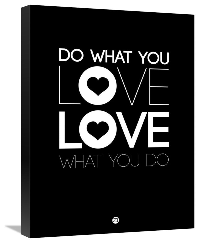 "Do What You Love What You Do 1" Fine Art Print