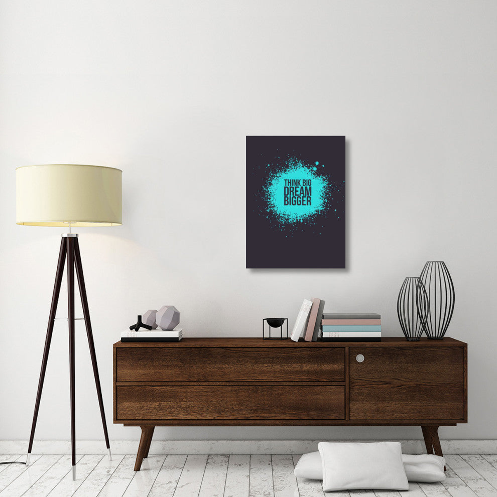"Think Big Dream Bigger 2" Fine Art Print