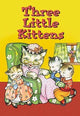 Three Little Kittens - Canvas Poster 20" x 30"